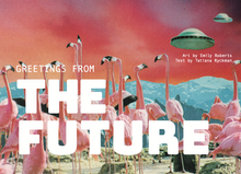 Load image into Gallery viewer, Greetings from the Future