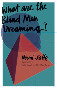 What are the Blind Men Dreaming?
