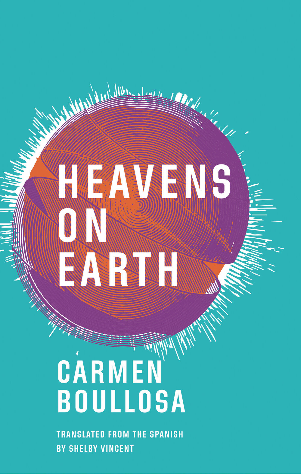 Heavens on Earth – Deep Vellum