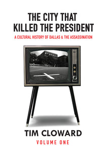 The City That Killed the President