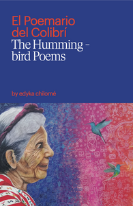 El Poemario del Colibrí | The Hummingbird Poems